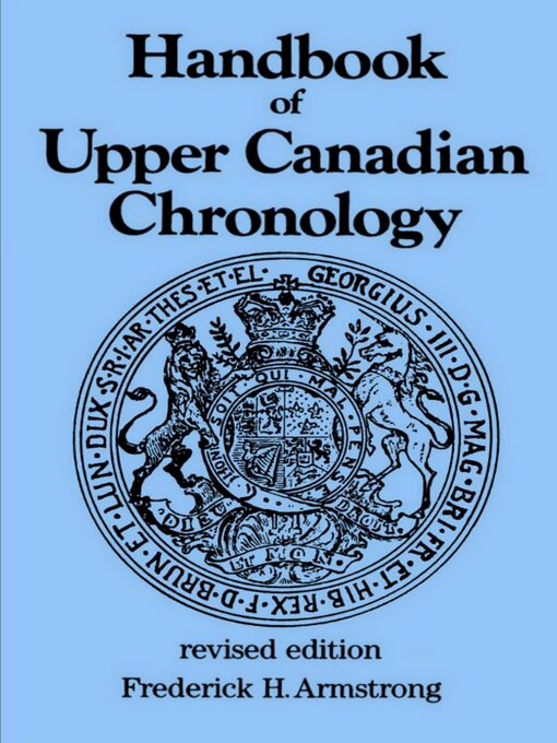 Title details for Handbook of Upper Canadian Chronology by Frederick H. Armstrong - Available